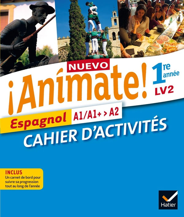 NUEVO ANIMATE : espagnol ; 1ère année ; cahier d'activités (édition 2015)