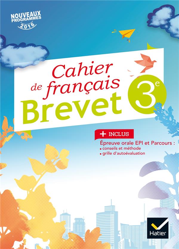 Cahier de francais ; 3e ; spécial brevet (édition 2017)