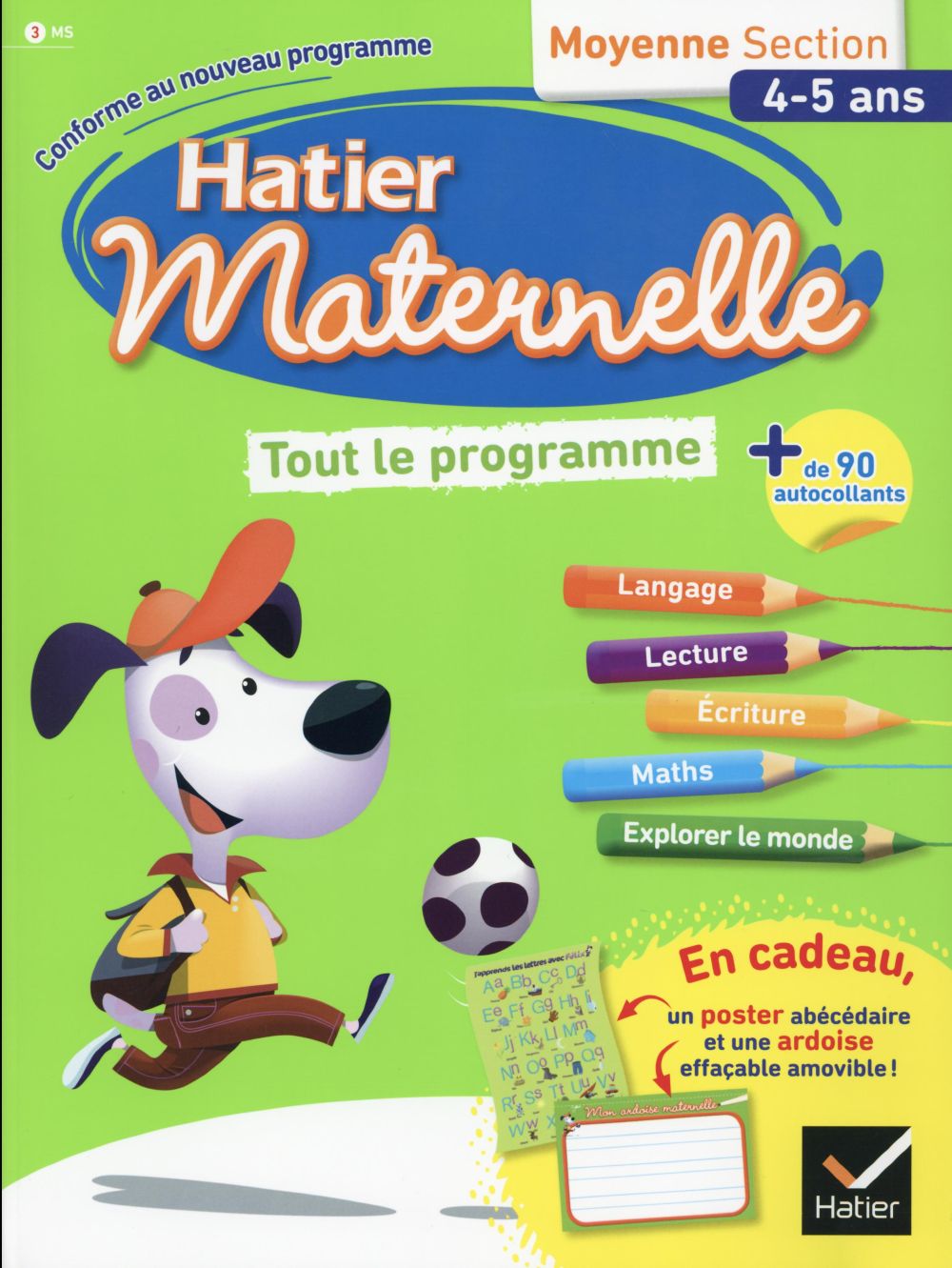 Hatier maternelle : tout le programme ; moyenne section