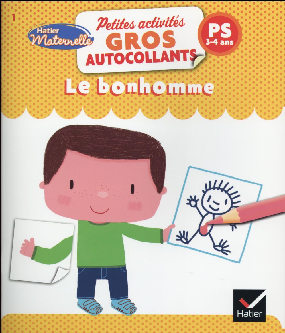 Hatier maternelle : le bonhomme ; petite section