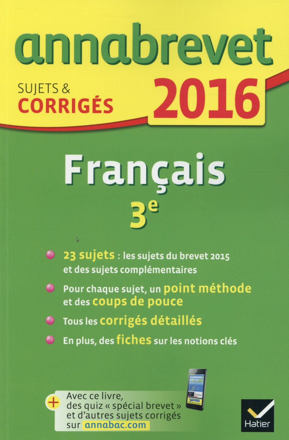 Annabrevet : français ; 3ème (édition 2016)