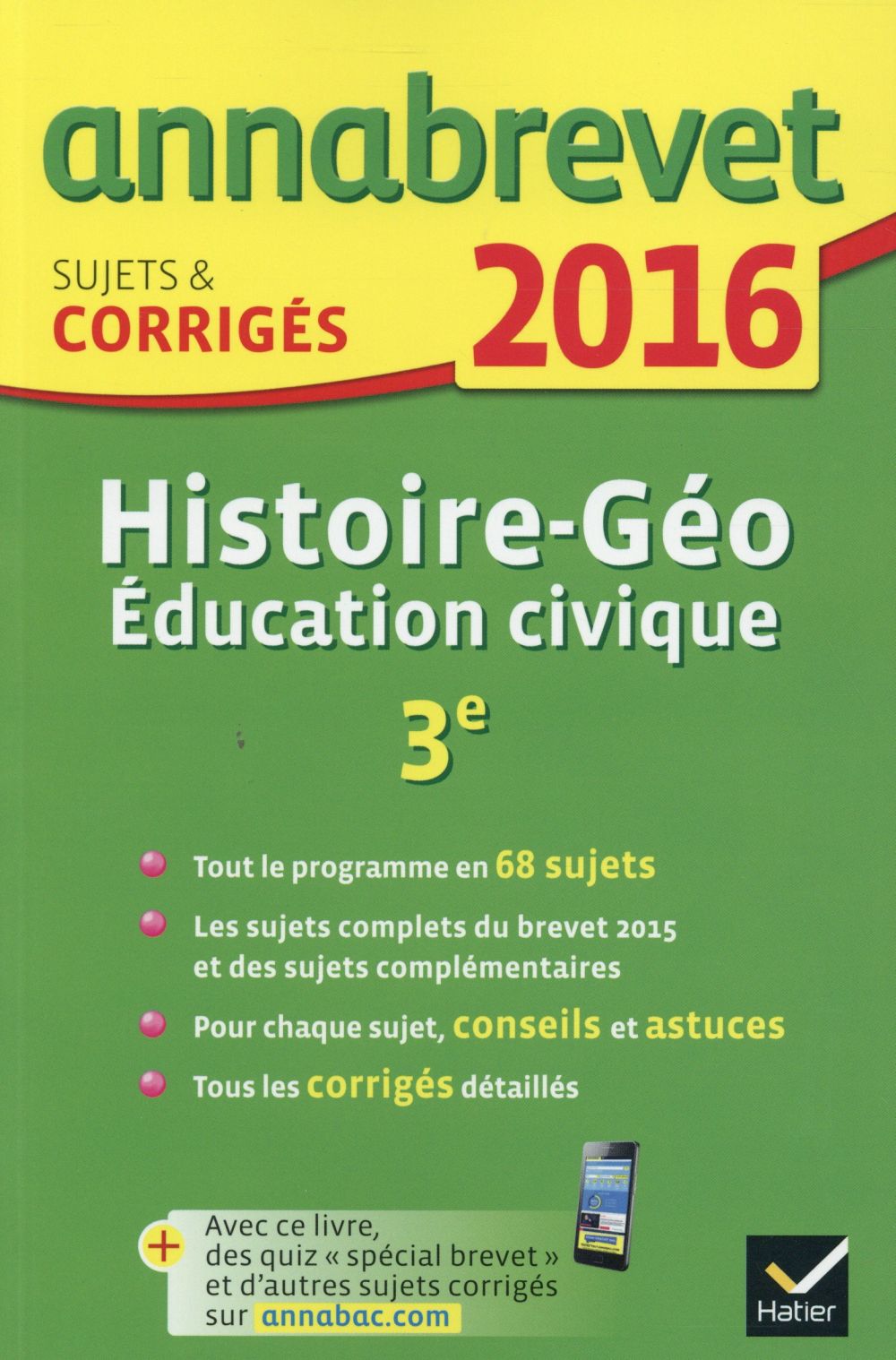 Annabrevet : histoire-géographie ; éducation civique ; 3ème (édition 2016)
