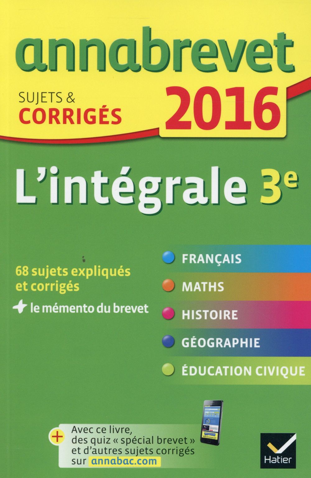Annabrevet : l'intégrale ; 3ème (édition 2016)
