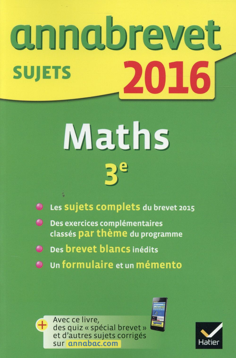 ANNABREVET SUJETS : maths ; 3ème (édition 2016)