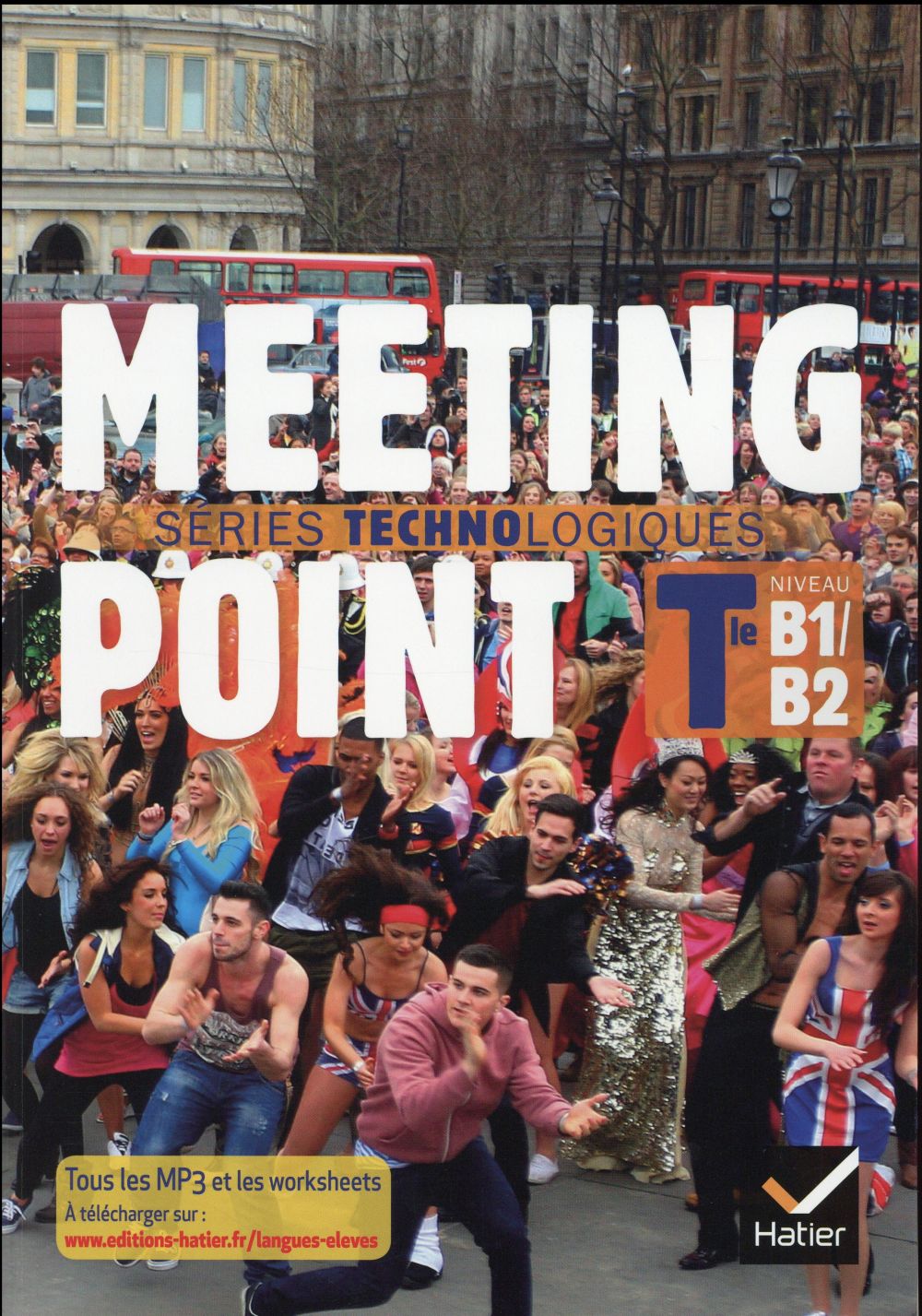 Meeting point : anglais ; terminale séries technologiques ; manuel de l'élève (édition 2016)