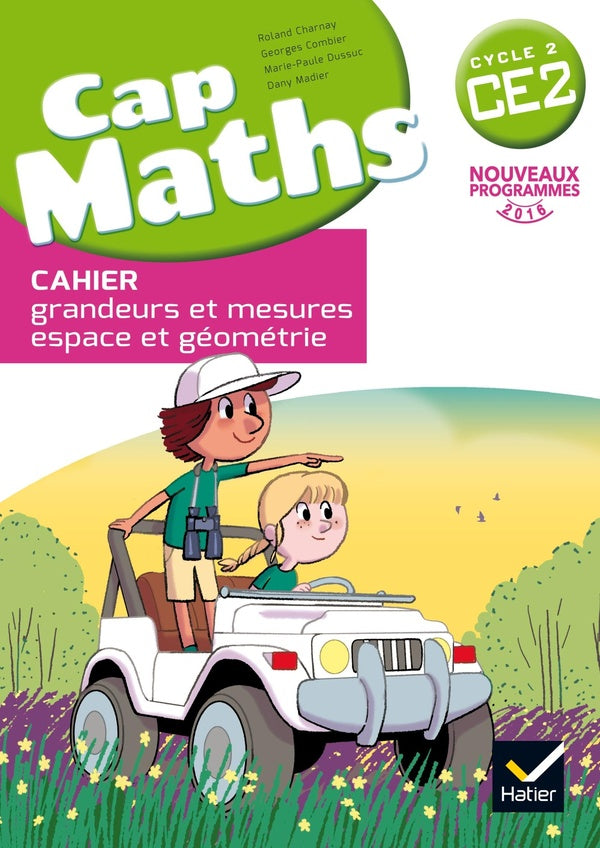 Cap Maths : CE2 ; cahier de géométrie et mesure (édition 2016)
