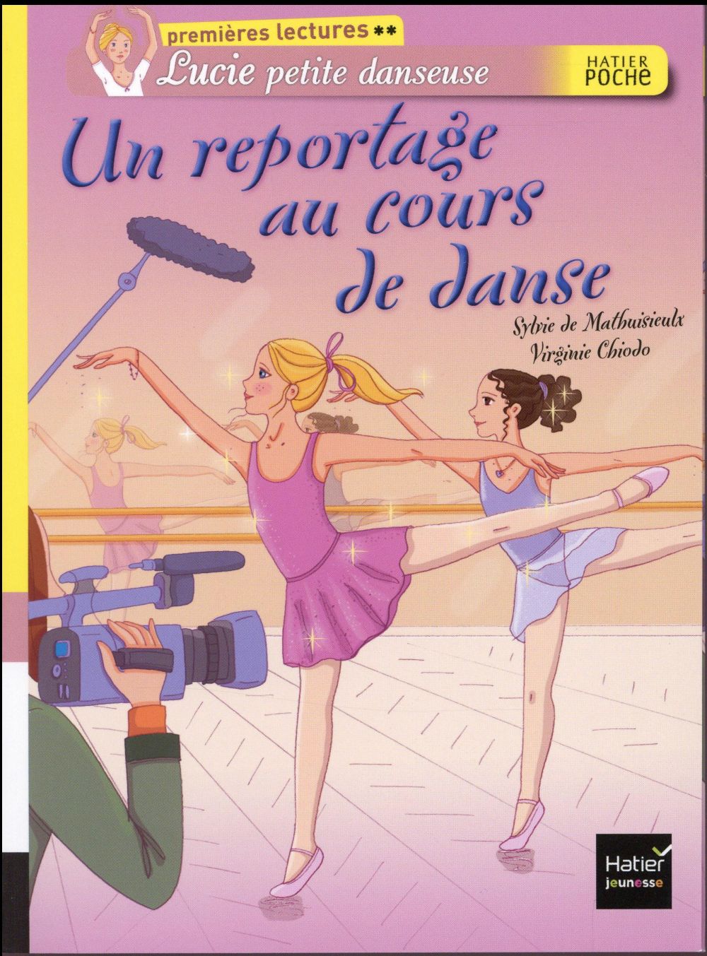 Lucie petite danseuse Tome 5 : un reportage au cours de danse