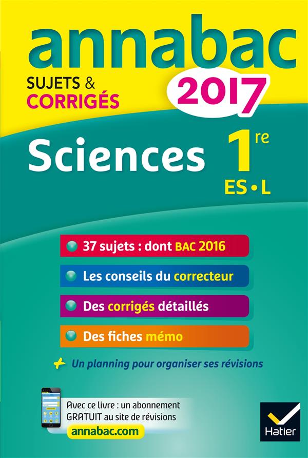 Annabac sujets & corrigés : 2017 ; sciences ; 1ère ES, L