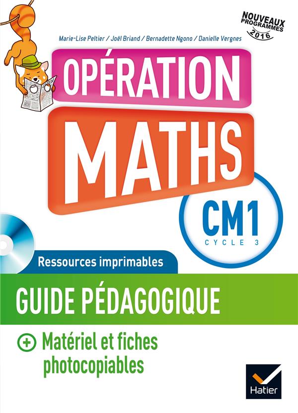 Opération maths : CM1 ; guide de l'enseignant + matériel photocopiable + cd rom (édition 2016)