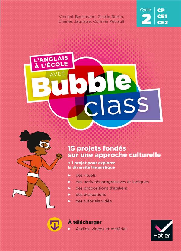 L'anglais à l'école avec Bubble Class : cycle 2 ; guide pédagogique + ressources numériques (édition 2020)