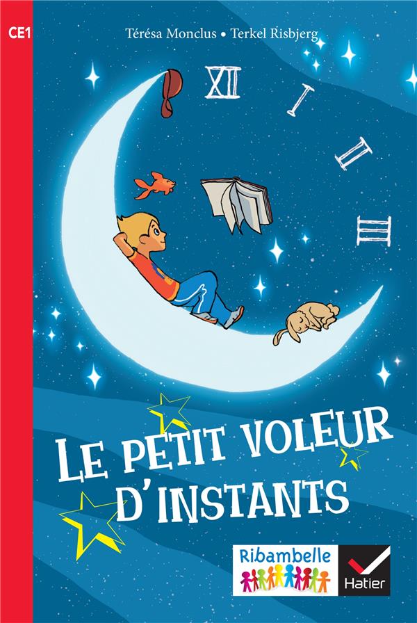 Ribambelle : le petit voleur d'instants ; CE1 (édition 2016)