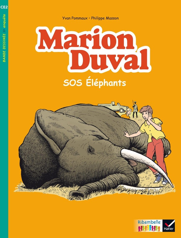 Ribambelle : Marion Duval ; SOS éléphants ; série turquoise ; CE2