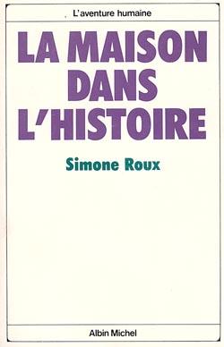 La maison dans l'histoire