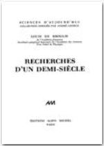 Recherches d'un demi-siècle
