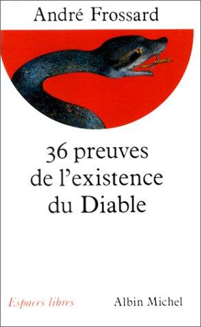 36 preuves de l'existence du diable