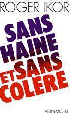 Sans haine et sans colere