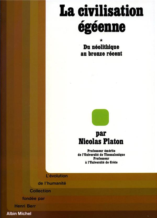 La civilisation égéenne Tome 1