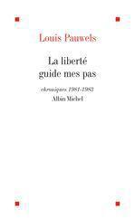 La liberte guide mes pas