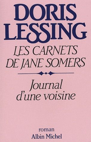 Les carnets de Jane Somers Tome 1 ; journal d'une voisine