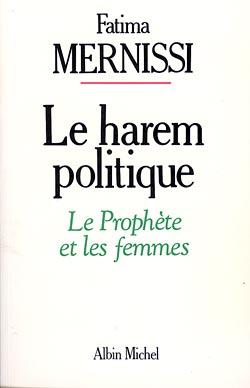 Le harem politique ; le prophète et les femmes