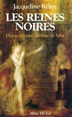 Les reines noires ; Didon, Salomé et la Reine de Saba