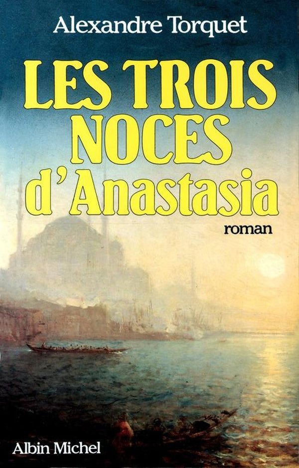 Les trois noces d'anastasia