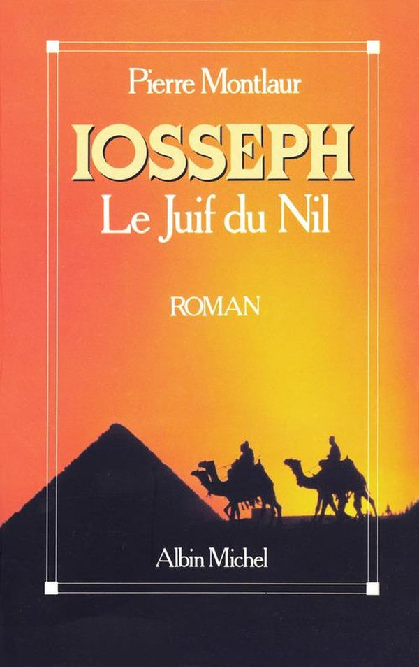Iosseph, le juif du nil