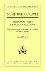 Cahiers Roman Rolland Tome 21 ; Hermann Hesse et Romain Rolland