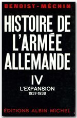 Histoire de l'armée allemande Tome 4 ; l'expansion 1934-1938