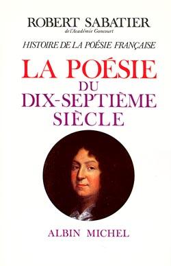 Histoire de la poésie française ; la poésie du XVIIe siècle