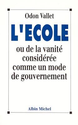 L'école ou de la vanité considérée comme un mode de gouvernement