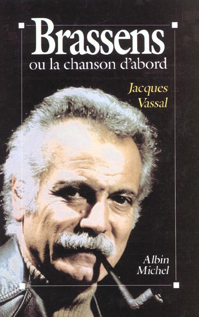 Brassens ou la chanson d'abord