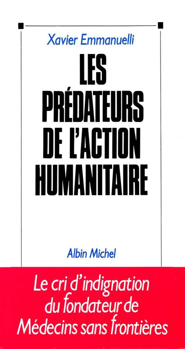 Les predateurs de l'action humanitaire