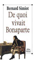 De quoi vivait bonaparte ?
