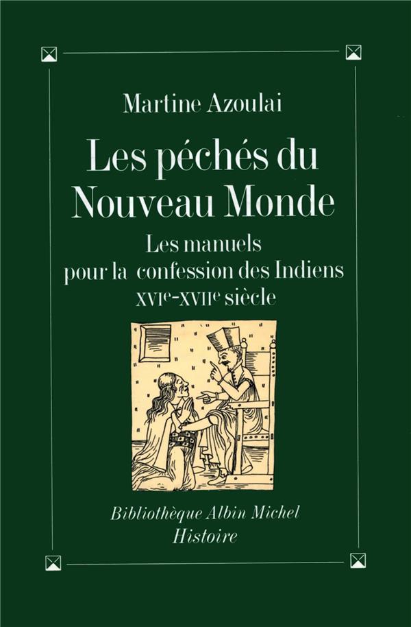 Les péchés du Nouveau Monde