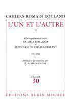 L'Un et l'Autre - tome 2 : Correspondance entre Romain Rolland et Alphonse de Châteaubriant (1914-1944), cahier n° 30