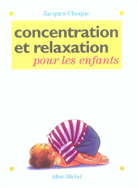 Concentration et relaxation pour les enfants