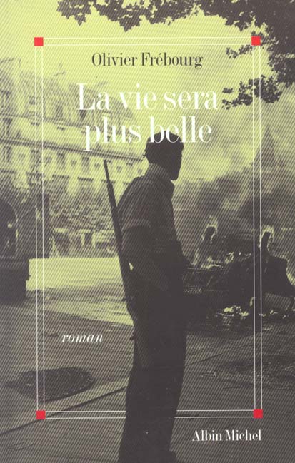 La vie sera plus belle