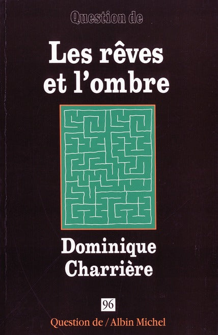 Les rêves et l'ombre