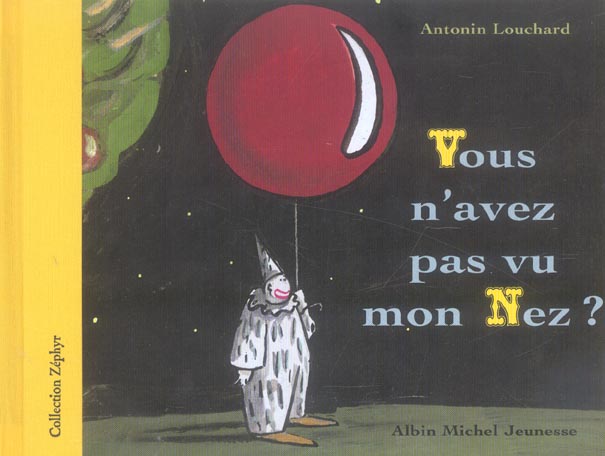 Vous n'avez pas vu mon nez ?