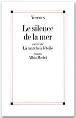 Le silence de la mer ; la marche à létoile