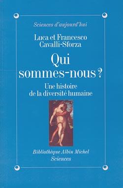 Qui sommes-nous ? : Une histoire de la diversité humaine