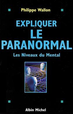 Expliquer le paranormal ; les niveaux du mental