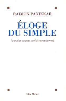Eloge du simple - le moine comme archetype universel