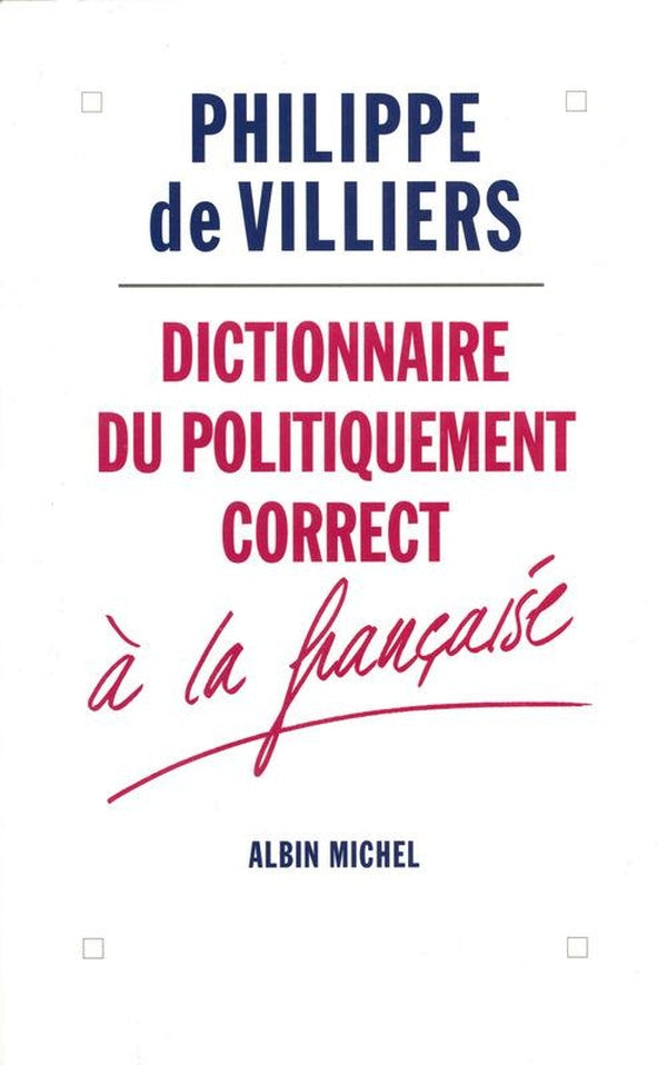 Dictionnaire du politiquement correct a la francaise
