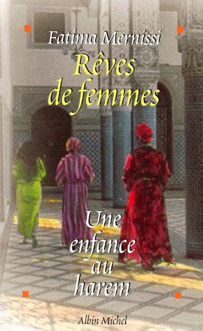 Reves de femmes - une enfance au harem