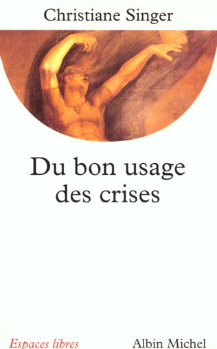 Du bon usage des crises