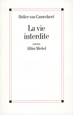 La vie interdite