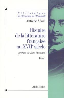 Histoire de la littérature française au XVIIe siècle Tome 1