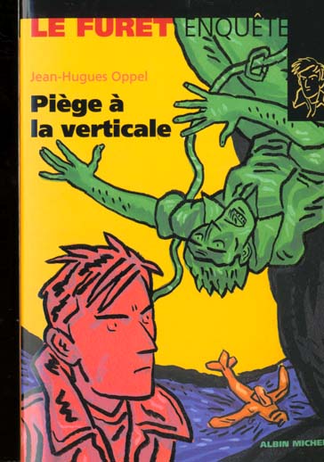 Piege a la verticale
